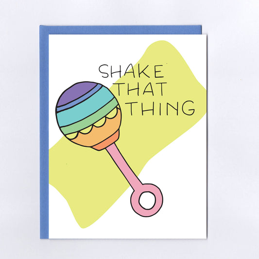 Shake That Thing Rattle Greeting Card